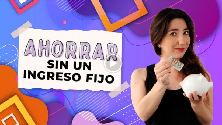 Cómo ahorrar sin un ingreso fijo